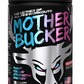 Bucked Up MOTHER BUCKER High-Stimulant Pre-Workout Formula - 20 Servings